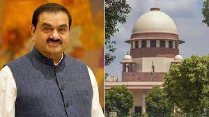 सुप्रीम कोर्ट में आज अडानी-हिंडनबर्ग मामले पर सुनवाई, एक्सपर्ट पैनल ने सौंप दी है रिपोर्ट